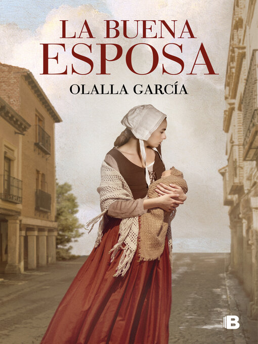 Title details for La buena esposa by Olalla García - Available